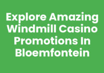 Explore Amazing Windmill Casino Promotions in Bloemfontein