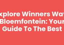 Explore Winners Way, Bloemfontein: Your Guide to the Best