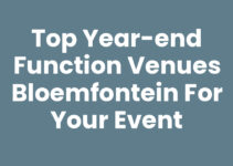 Top Year-end Function Venues Bloemfontein for Your Event