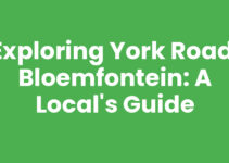 Exploring York Road, Bloemfontein: A Local’s Guide