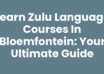 Learn Zulu Language Courses in Bloemfontein: Your Ultimate Guide